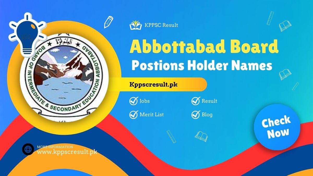 Abbottabad Board 11th 12th Class Position Holder Result 2024