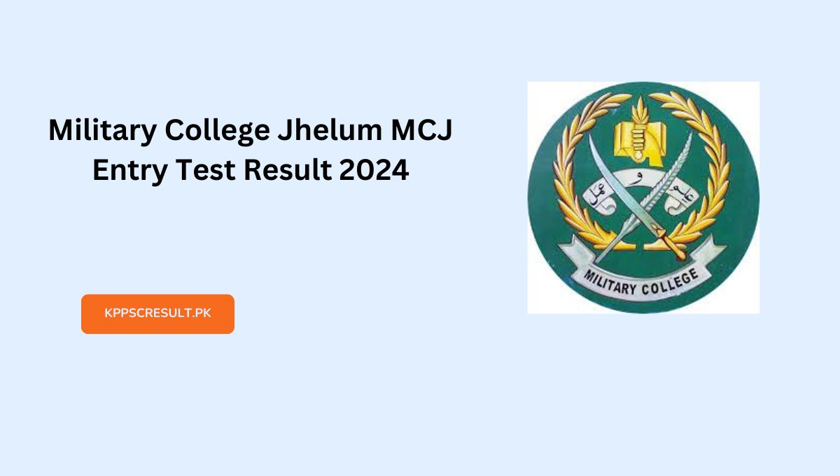 Military College Jhelum MCJ Entry Test Result 2024